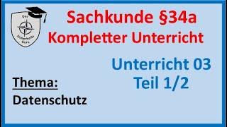 SKU 03Teil1/2 SACHKUNDE §34a KOMPLETTER  UNTERRICHT Datenschutz