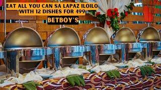 Eat all you can sa Lapaz Iloilo with 12 Dishes for 499 - Betboys