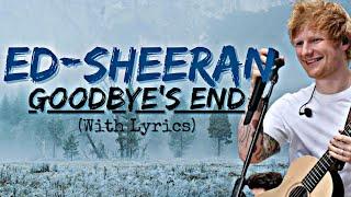 Ed Sheeran - Goodbye's End (Feat. Harry Styles) | Heartfelt Collaboration of the Year