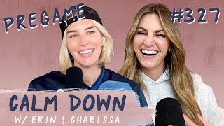 Episode 327: Pregame - Positive Mindset | Calm Down Podcast