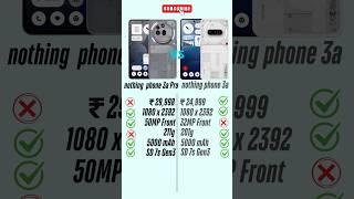  Nothing phone 3a vs 3a pro  #nothingphone3a #tech #viralshorts #nothing