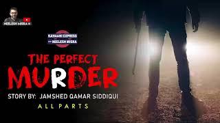 The Perfect Murder |  Kahaani Express with Neelesh Misra | Audio Story