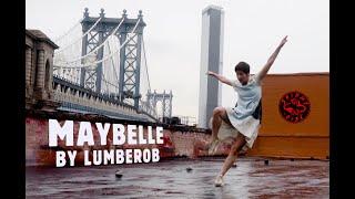 LUMBEROB - "MAYBELLE" (Official Shimmy-Disc Video)