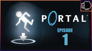 PCOutCast Plays Portal - Episode 1