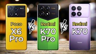 Poco X6 Pro vs Redmi K70 Pro vs Redmi K70  Full Specs Comparison