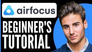 Airfocus Tutorial for Beginners | Airfocus for Product Management 2025