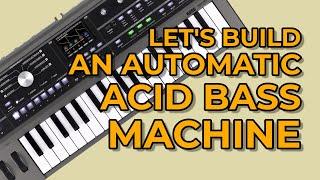 MicroKORG 2 - Let's Build: an Automatic Acid Bass Machine