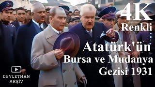 #Atatürk'ün #Bursa ve #Mudanya Gezisi #1931 | 4K Renkli