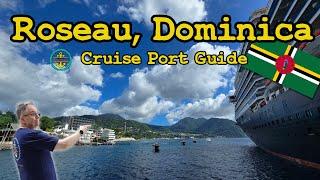 Roseau, Dominica Cruise Port Guide - Details You Need, Hidden Gems You'll Love!