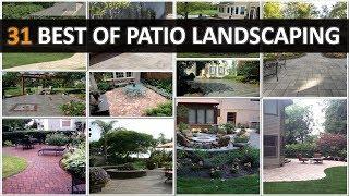 31 Best of Patio Landscaping - DecoNatic