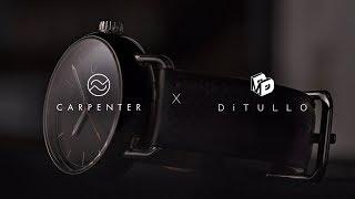 Carpenter Watches x Michael DiTullo: Concepts