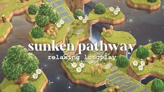 【あつ森】緑生い茂る自然島 沈んだ谷 |  Animal Crossing Longplay  Sunken Pathway (No Commentary)