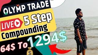 Olymp Trade Live 5 Step Compounding 64$ To 1294$ || Live Trading On Olymp Trade || Binary Trading .