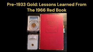 Pre-1933 Gold: Lessons Learned From The 1966 Red Book