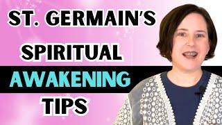 St. Germain's Spiritual Awakening Tips