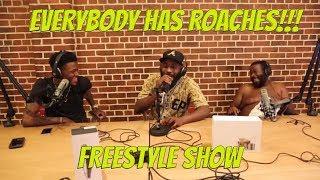 Everybody Has Roaches with @karlousm @dcyoungfly and @fatandpaid