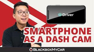 We used the Driver Smartphone App as a Dash Cam | BlackboxMyCar