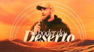 O PODER DO DESERTO - PR. ANDRÉ FERNANDES | CULTO FÉ