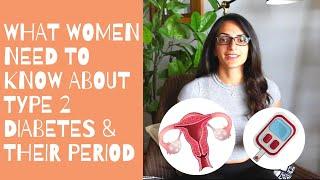 What women need to know about Type 2 Diabetes and their Period