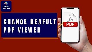 How to Change Default PDF Viewer in Android