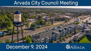 Arvada City Council Meeting  - December 9, 2024