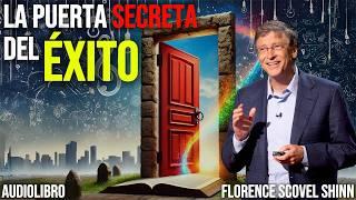 La Puerta Secreta del Éxito - Florence Scovel Shinn | Audiolibro Completo en Español  #audiolibro