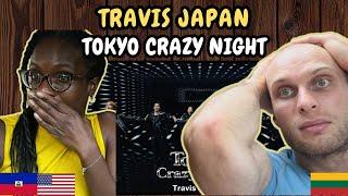 REACTION TO Travis Japan - Tokyo Crazy Night (Official MV) | FIRST TIME HEARING