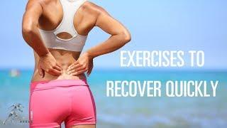 Exercises for low back pain to help you recover quickly