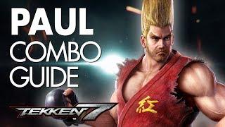 PAUL PHOENIX Combo Guide | TEKKEN 7