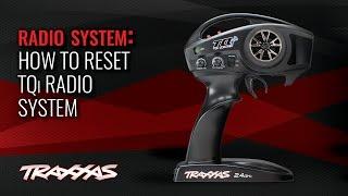 How to Reset the TQi Radio System | Traxxas Support