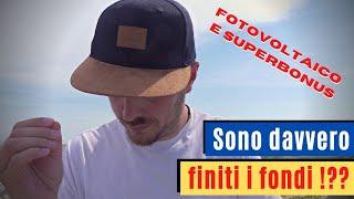 Fotovoltaico e superbonus - sono finiti i fondi per il superbonus !??