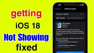how to fix ios 18 beta not showing | ios 18 beta not showing | ios 18 beta update not showing |