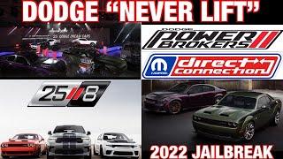 DODGE LAUNCHES “NEVER LIFT” - Power Brokers, Direct Connection, Operation 25//8, 2022 Jailbreak 