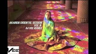 Arabien Oriental Session Vol 8 Dj MOHA VEE Mix