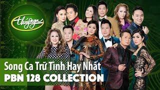 PBN 128 Collection | Song Ca Trữ Tình Hay Nhất