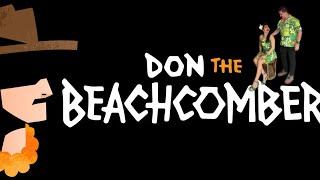 TIKI HUNTING : DON THE BEACHCOMBER- MADEIRA BEACH, FL