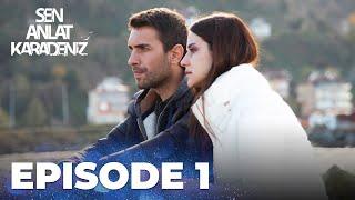 Sen Anlat Karadeniz | Lifeline - Episode 1