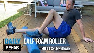 Foam Roller Release Tips for your Calves | Tim Keeley | Physio REHAB