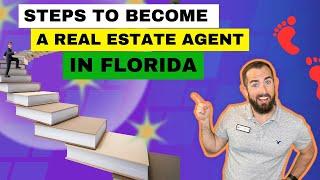 Steps to Become a Real Estate Agent in Florida