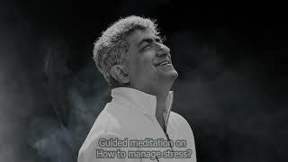 Guided Meditation By AiR - How To Manage Stress?