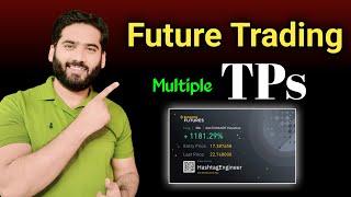 Future Trading Multi TPs | How to set Multiple TPs in Future Trading