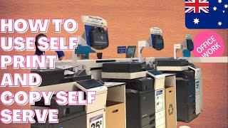 SELF SERVICE PRINT AND COPY MACHINE  | GUIDE ON HOW TO USE | AT OFFICE WORK VIC PARK.