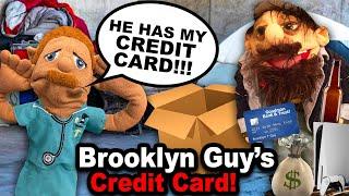 SML Movie: Brooklyn Guy's Credit Card!