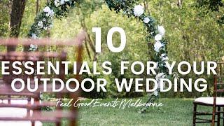 10 Essentials For Your Outdoor Wedding  | FEEL GOOD EVENTS