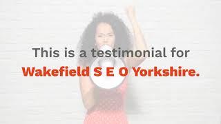 Wakefield SEO Yorkshire⭐⭐⭐⭐⭐ Client Recommendation for WSEOY