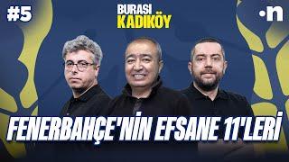 Fenerbahçe'nin Efsane 11'leri | Burası Kadıköy | Mehmet Ertaş, Çağrı Çobanoğlu, Alpaslan Akkuş #5