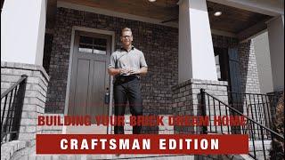 Designing Your Brick Dream Home - Craftsman Edition