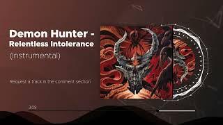 Demon Hunter - Relentless Intolerance (Instrumental)