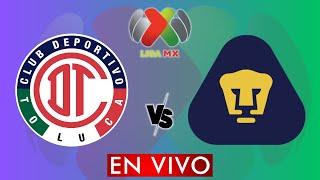 TOLUCA VS PUMAS EN VIVO - LIGA MX APERTURA 2024 - JORNADA 11 -  DONDE VER EN VIVO