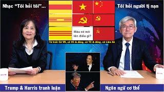 11/9: Cờ Vàng, Cờ Đỏ. Fulbright VN cách mạng màu. 1000 lao động VN  đến Úc. Trump sẽ thắng Harris?